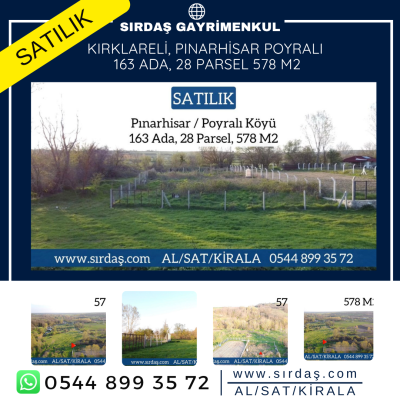 Sırdaş Gayrimenkul den Satılık 578 M2 Tarla PINARHİSAR, POYRALI KÖYÜ 163 ADA 28 PARSEl